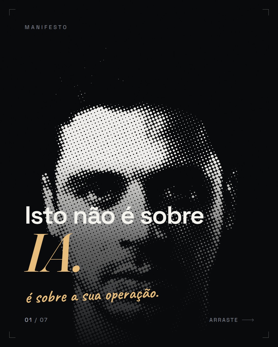 negação + reconceituação ("Isto não é sobre [tema esperado]. É sobre [verdade da marca].")